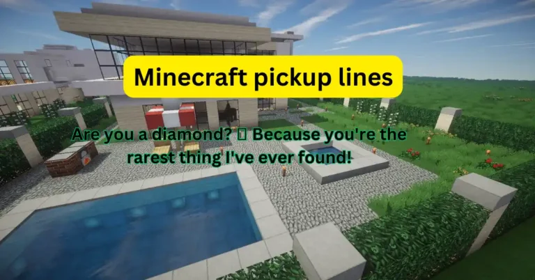 Minecraft pickup lines