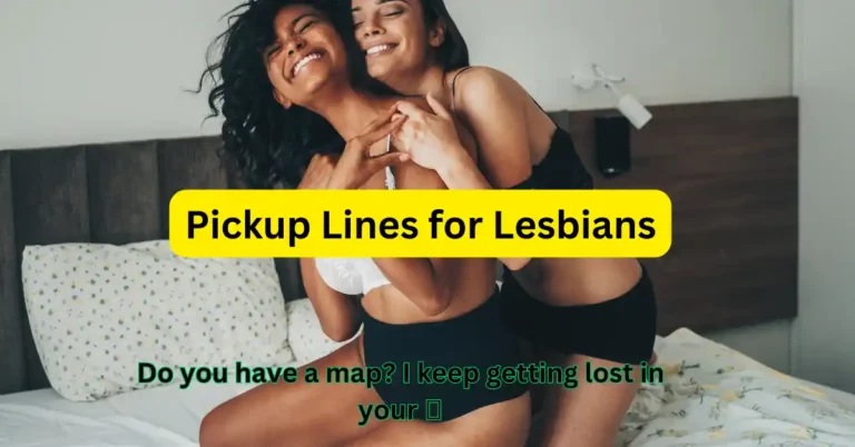Pickup Lines for Lesbians