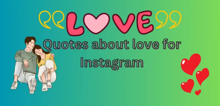 Quotes about love for Instagram
