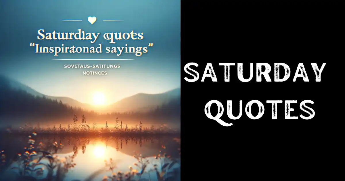 Saturday Quotes